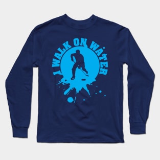 Walk on water - Ice hockey Long Sleeve T-Shirt